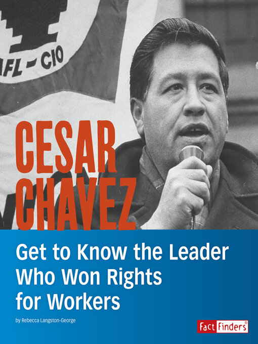 Title details for Cesar Chavez by Rebecca Langston-George - Available